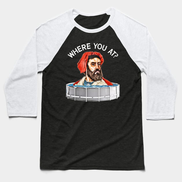 MARCO POLO - Where You At? Baseball T-Shirt by darklordpug